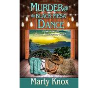 Murder @ the Black Mesa Dance: A Minerva Doyle Mystery Book 3