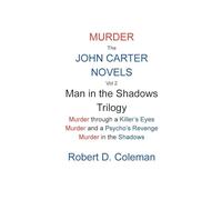 Murder: The John Carter Novels, Vol 2 Man in the Shadows Trilogy (John Carter Novels, Box Set Collection.)