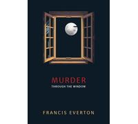 Murder Through the Window: Murder at Plenders