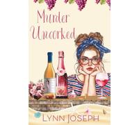 Murder Uncorked: Un giallo cozy con un mistero di omicidio (Mermaid Bay Wine Mystery in Italian)