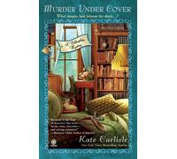Murder Under Cover: A Bibliophile Mystery 4 | Kate Carlisle
