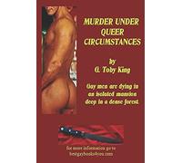 Murder Under Queer Circumstances: A Gay Murder Mystery