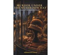 Murder Under the Mushroom Hat: A Honeycutt Hat Shop Cozy Mystery