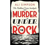 Murder Under The Rock: The Markham Twins Investigate