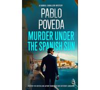 Murder Under the Spanish Sun: A Gabriel Caballero Mystery (Gabriel Caballero Mystery Series)