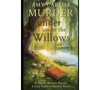 Murder Under the Willows: 2 (Sherie Burton Cozy Mysteries)