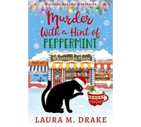Murder With a Hint of Peppermint: Whisper Hollow Mysteries Book 2
