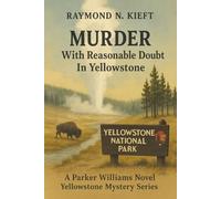 MURDER With Reasonable Doubt In Yellowstone