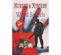 Murder word search book: Over 50 Intriguing Murder & Mystery Word Search Puzzles | Challenge Your Mind and Ignite Your Inner Sleuth | 6 x 9 Inches | ... Perfect for Adults, Teens, and Mystery Lovers