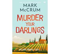 Murder Your Darlings: A smart, witty and engaging cozy crime novel (The Francis Meadowes Mysteries)