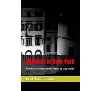 Murders in Deer Park: Some secrets were never meant to stay buried