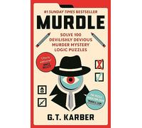Murdle – N.º 1 Sunday Times – Resuelve 100 rompecabezas lógicos de misterios de asesinato – Libro 1