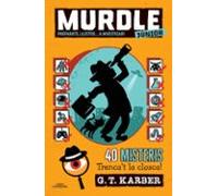 Murdle Junior 2 - Preparats, llestos... A investigar!: 40 misteris