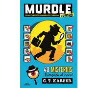 Murdle Junior casos curiosos para mentes curiosas