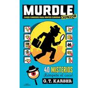 Murdle JUNIOR - Casos curiosos para mentes curiosas: 40 misterios para niños y niñas a partir de 9 años: 1