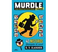 Murdle Junior. Casos Curiosos Para Mentes Curiosas (murdle Junior 1)