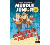 Murdle Junior, le roman d'enquête: Disparitions en pagaille