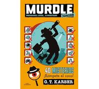 Murdle Júnior Preparados, listos... ¡a investigar! / Murdle Jr.: Ready, Set, Solve!