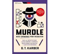 Murdle: Más Crímenes Por Resolver / Murdle Volume 2: 100 Elementary to Impossible Mysteries to Solve...