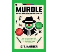 Murdle: Muchos Más Crímenes Por Resolver