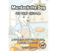 Murdock the Dog: Get that Cheddar