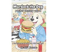 Murdock the Dog: Pocket Edition Volume 1