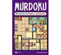 Murdoku: 80 Acertijos De Lógica Y Asesinatos