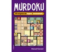 Murdoku: 80 Enigmes De Lògica I Assassinats