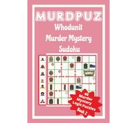 MURDPUZ Whodunit Murder Mystery Sudoku Style Logic Grid Puzzle Book: Cozy Crime Themed Brain Games for Adults & Seniors - 40 Medium-Difficulty Challenges (MURDPUZ MURDER SUDOKU)
