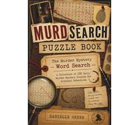 Murdsearch Puzzle Book Volume 1: The Murder Mystery Word Search - A Collection of 125 Daily Murder Mystery Puzzles for Armchair Detectives
