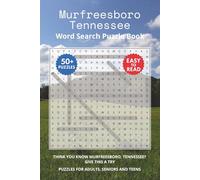 Murfreesboro Tennessee Word Search Puzzle Book: Think you know Murfreesboro, Tennessee? Give this a try. Puzzles for Adults, Seniors and Teens.