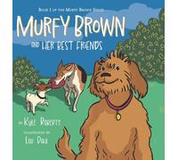 Murfy Brown and Her Best Friends (The Murfy Brown)