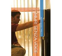 MURI SENZA VOCE: Storie, poesie e verità sulla solitudine di chi subisce bullismo