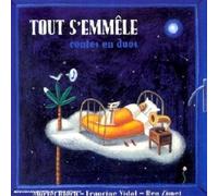 Muriel Bloch & Francine Vidal & Ben Zimet - Tout S'emmele - Contes En Duo