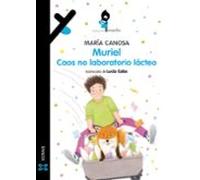 Muriel. Caos No Laboratorio Lácteo