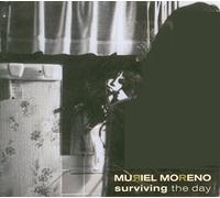 Muriel Moreno - Surviving the Day