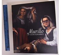 Murillo IV Centenario: Museo de Bellas Artes de Sevilla, 29 de noviembre de 2018 - 17 de marzo de 2019 (SIN COLECCION)