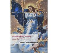 Murillo, vecino de Pilas. Un enfoque biográfico desde el ámbito rural (Historia. Otras Publicaciones)