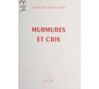 Murmures Et Cris (ebook)