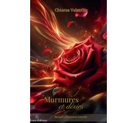 Murmures et Désirs: Recueil d'histoires courtes