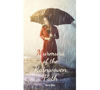 Murmurs of the Rainwoven Path