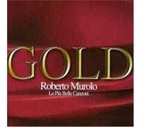 Murolo Roberto - Gold-Le Piu' Belle Canzoni
