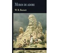 Muros de adobe | William R. Burnett, Marta Lila Murillo