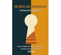 Muros de soledad: Superando barreras