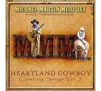 Murphey, Michael Martin - Heartland Cowboy Vol. 5
