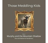 Murphy and the Mountain Shadow (Those Meddling Kids)