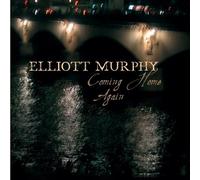 Murphy, Elliott - Coming Home Again [Import]