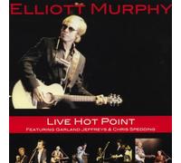 Murphy, Elliott - Live at the Hot Point