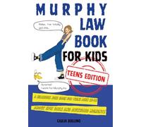 Murphy Law Book for Kids TEENS Edition: A Hilarious Joke Book for Teens Ages 12-16 About Epic Fails and Awkward Moments