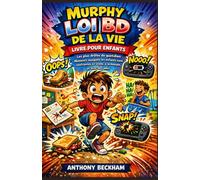 Murphy Loi BD de la vie Livre pour Enfants: Les plus drôles du quotidien Moments auxquels les enfants sont confrontés à l'école, à la maison, et avec des amis